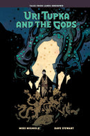Uri Tupka and the Gods: Another Story from Lands Unknown