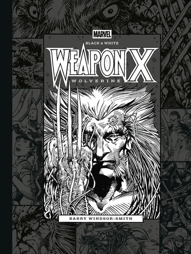 Marvel Black & White: Barry Windsor-Smith's Weapon X cover (ISBN 9781506755014)