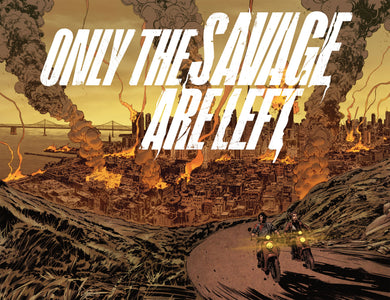 Only the Savage Are Left interior 6 (ISBN 9781506756370)