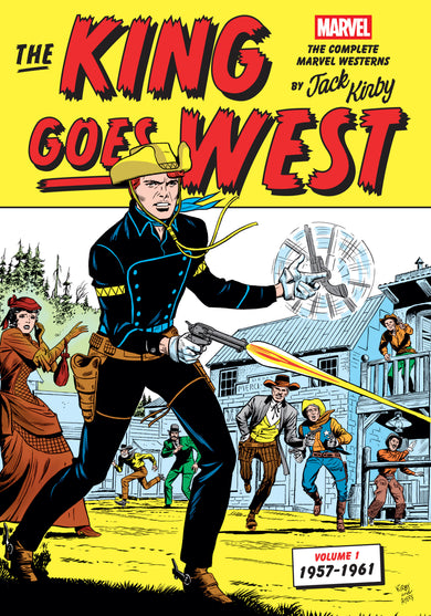 The King Goes West: The Complete Marvel Westerns by Jack Kirby Volume 1--1957-1961 cover (ISBN 9781506756493)