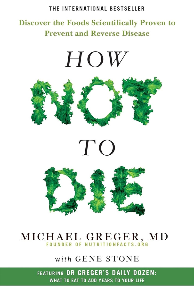 How Not to Die: Discover the Foods Scientifically Proven to Prevent and Reverse Disease (Michael Greger)-Nonfiction: 科學科技 Science & Technology-買書書 BuyBookBook