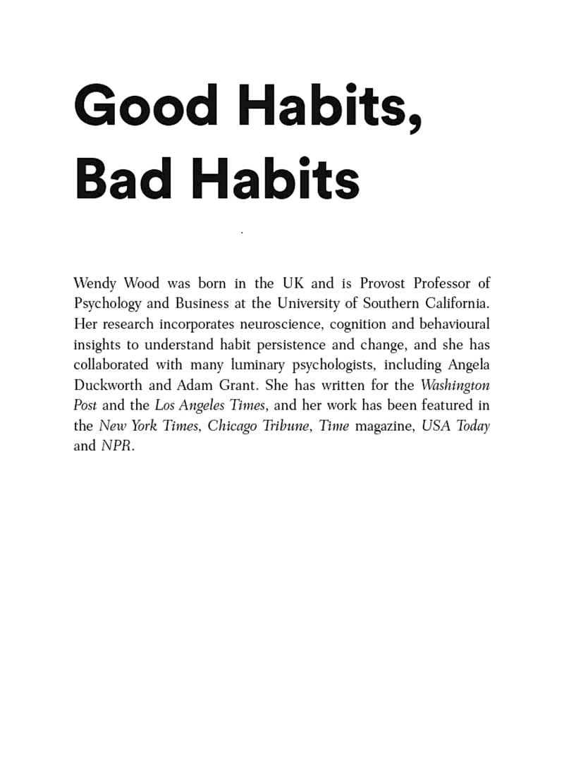 Good Habits, Bad Habits: The Science of Making Positive Changes That Stick (Wendy Wood)