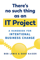 There's No Such Thing as an IT Project-Technology/ Engineering/ Industrial processes-買書書 BuyBookBook