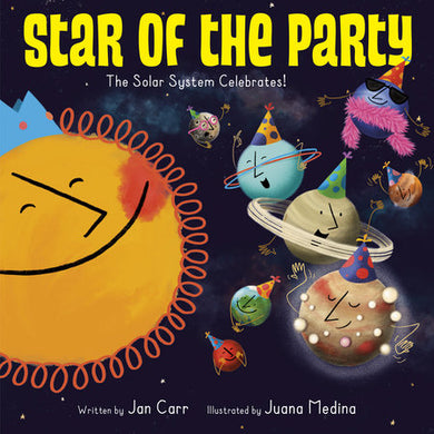 Cover of Star of the Party: The Solar System Celebrates! (ISBN 9781524773137)