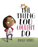The Thing Lou Couldn't Do (Ashley Spires)-Fiction: 歷險科幻 Adventure & Science Fiction-買書書 BuyBookBook