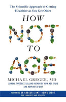 How Not to Age: The Scientific Approach to Getting Healthier as You Get Older (Michael Greger)-Nonfiction: 科學科技 Science & Technology-買書書 BuyBookBook