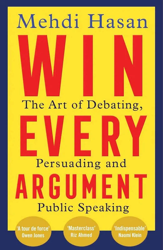 Win Every Argument: The Art of Debating, Persuading and Public Speaking (Mehdi Hasan)-Nonfiction: 參考百科 Reference & Encyclopedia-買書書 BuyBookBook