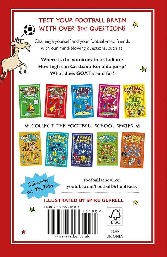 Football School The Greatest Ever Quiz Book (Alex Bellos)
