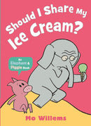 Should I Share My Ice Cream? An Elephant and Piggie Book