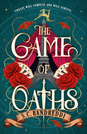 The Game of Oaths: The Hunger Games meets Caraval in this heart-stopping YA dark fantasy about a magical circus, deadly trials, dangerous alliances and found family cover (ISBN 9781529531343)