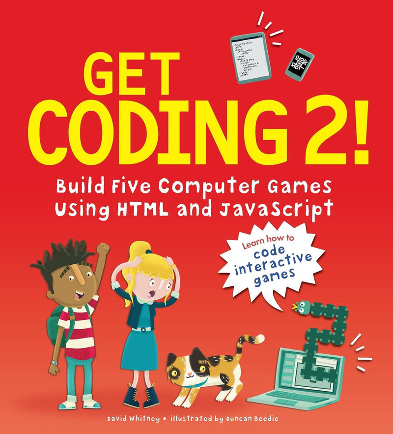 Get Coding 2! Build Five Computer Games Using HTML and JavaScript-Children’s / Teenage general interest: Science and technology-買書書 BuyBookBook