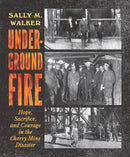 Underground Fire: Hope, Sacrifice, and Courage in the Cherry Mine Disaster-Children’s / Teenage: Personal and social topics-買書書 BuyBookBook