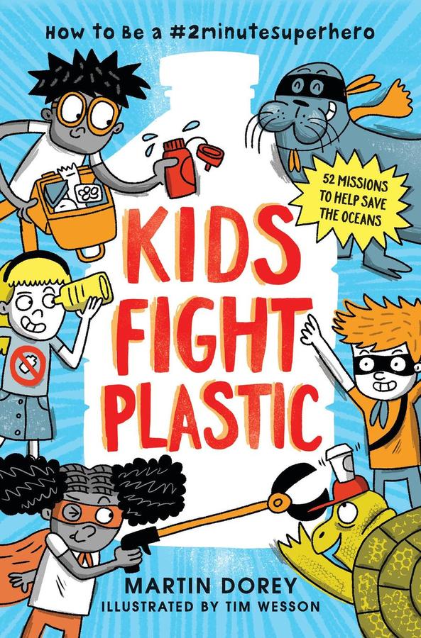 Kids Fight Plastic: How to be a #2minutesuperhero
