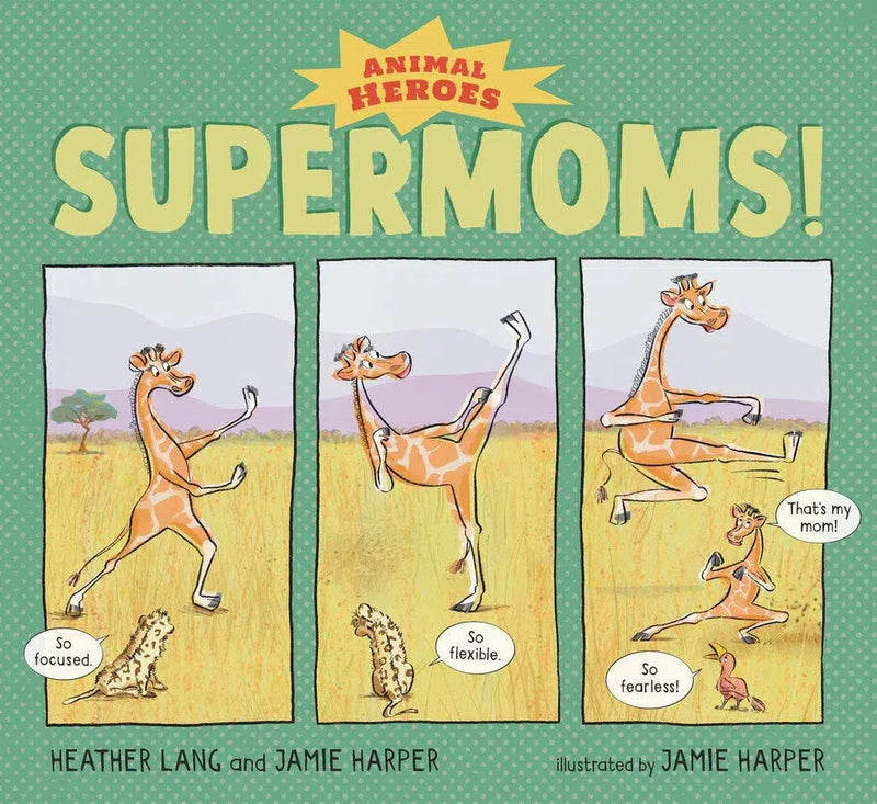 Supermoms!: Animal Heroes-Children’s / Teenage general interest: Nature and animals-買書書 BuyBookBook