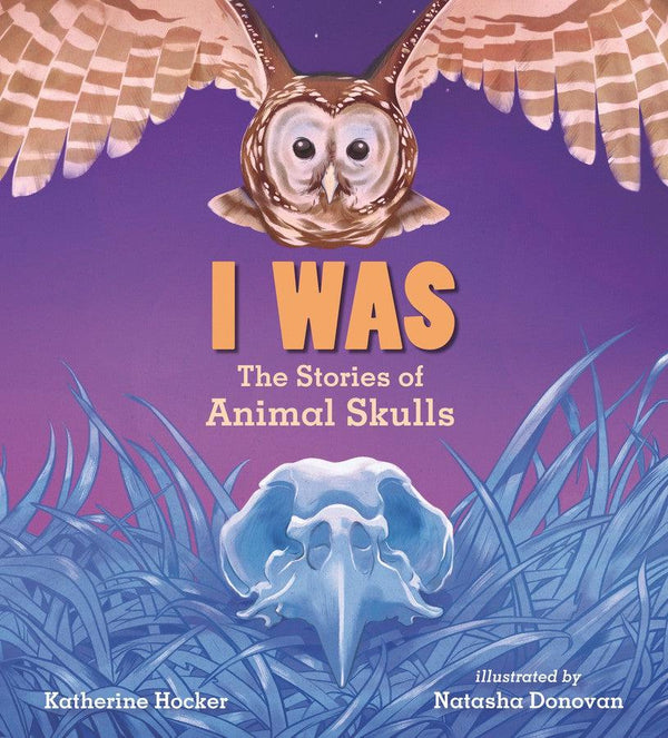 I Was: The Stories of Animal Skulls-Children’s / Teenage general interest: Nature, animals, the natural world-買書書 BuyBookBook