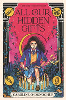 All Our Hidden Gifts-Children’s / Teenage fiction: Fantasy-買書書 BuyBookBook
