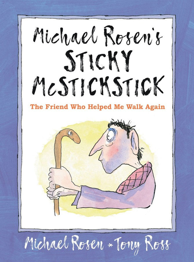 Michael Rosen's Sticky McStickstick: The Friend Who Helped Me Walk Again-Children’s / Teenage: Personal and social topics-買書書 BuyBookBook