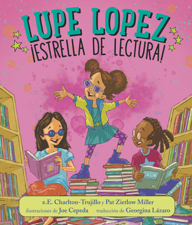 Lupe Lopez:¡Estrella de lectura! cover (ISBN 9781536229875)