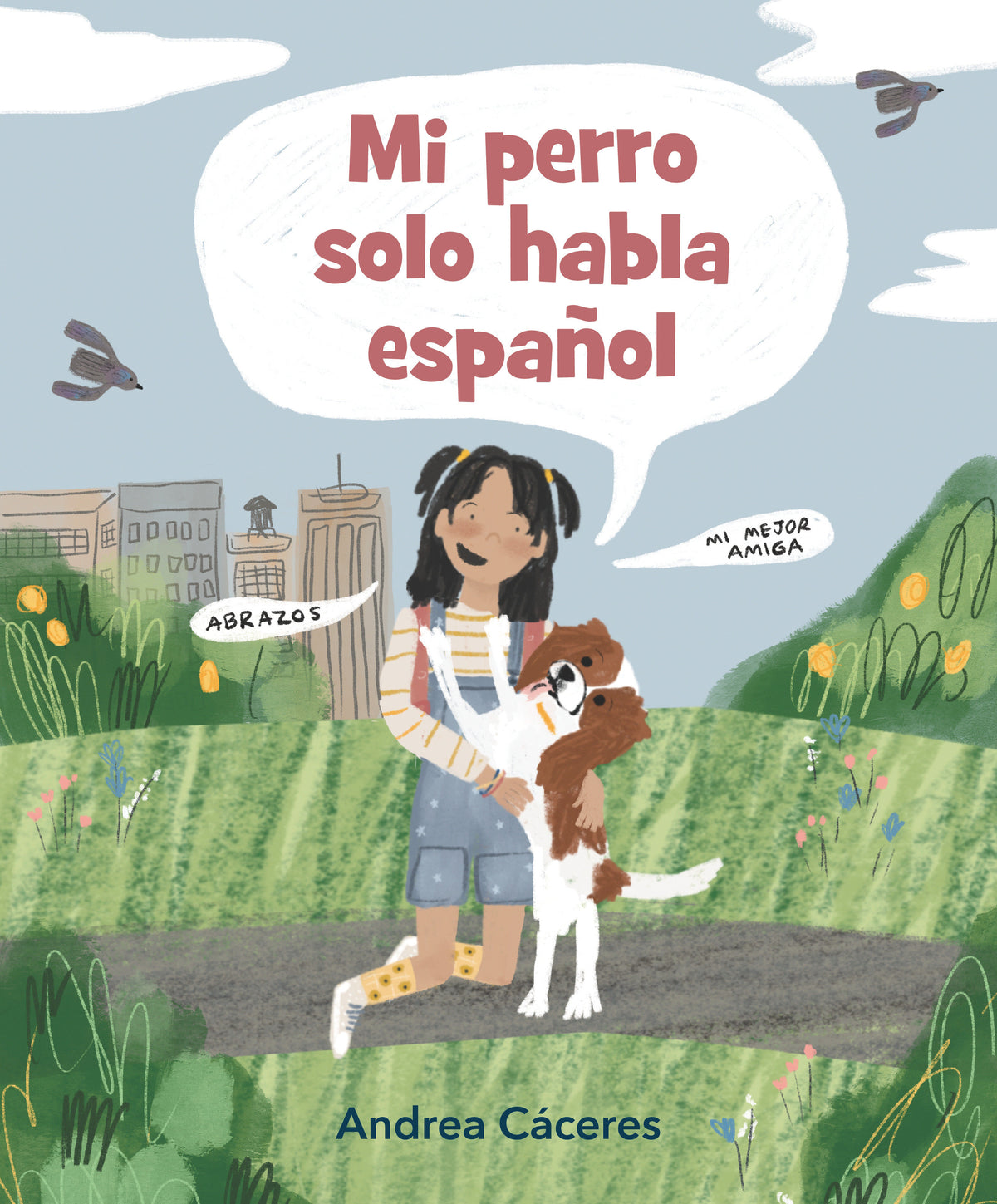 Mi perro solo habla español cover (ISBN 9781536229882)