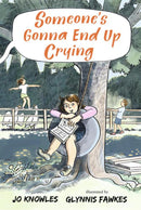 Someone's Gonna End Up Crying-Children’s / Teenage fiction: Family and home stories-買書書 BuyBookBook