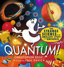 Quantum! The Strange Science of the Smallest Stuff in the Universe-Children’s / Teenage general interest: Science and technology-買書書 BuyBookBook