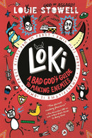 Loki: A Bad God's Guide to Making Enemies