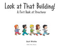 Look at That Building! - A First Book of Structures (Scot Ritchie)-Nonfiction: 科學科技 Science & Technology-買書書 BuyBookBook
