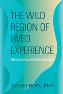 The Wild Region of Lived Experience-Mind/ body/ spirit-買書書 BuyBookBook