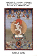 Machig Labdron and the Foundations of Chod-Religion and beliefs-買書書 BuyBookBook