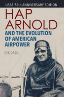 Hap Arnold and the Evolution of American Airpower-History and Archaeology-買書書 BuyBookBook