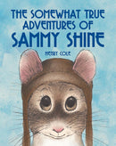 The Somewhat True Adventures of Sammy Shine-Children’s / Teenage fiction: Nature and animal stories-買書書 BuyBookBook