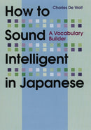 How to Sound Intelligent in Japanese-Language and Linguistics-買書書 BuyBookBook