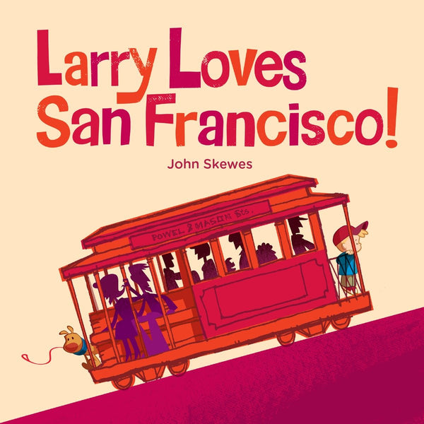 Larry Loves San Francisco!-Children’s / Teenage fiction: General and modern fiction-買書書 BuyBookBook