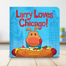 Larry Loves Chicago! US - Board book