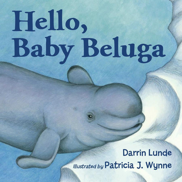 Hello, Baby Beluga-Children’s / Teenage general interest: Nature and animals-買書書 BuyBookBook