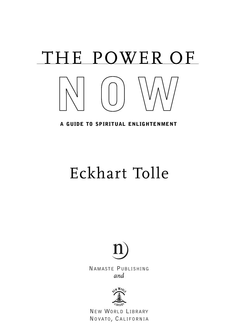 The Power of Now: A Guide to Spiritual Enlightenment (Eckhart Tolle)