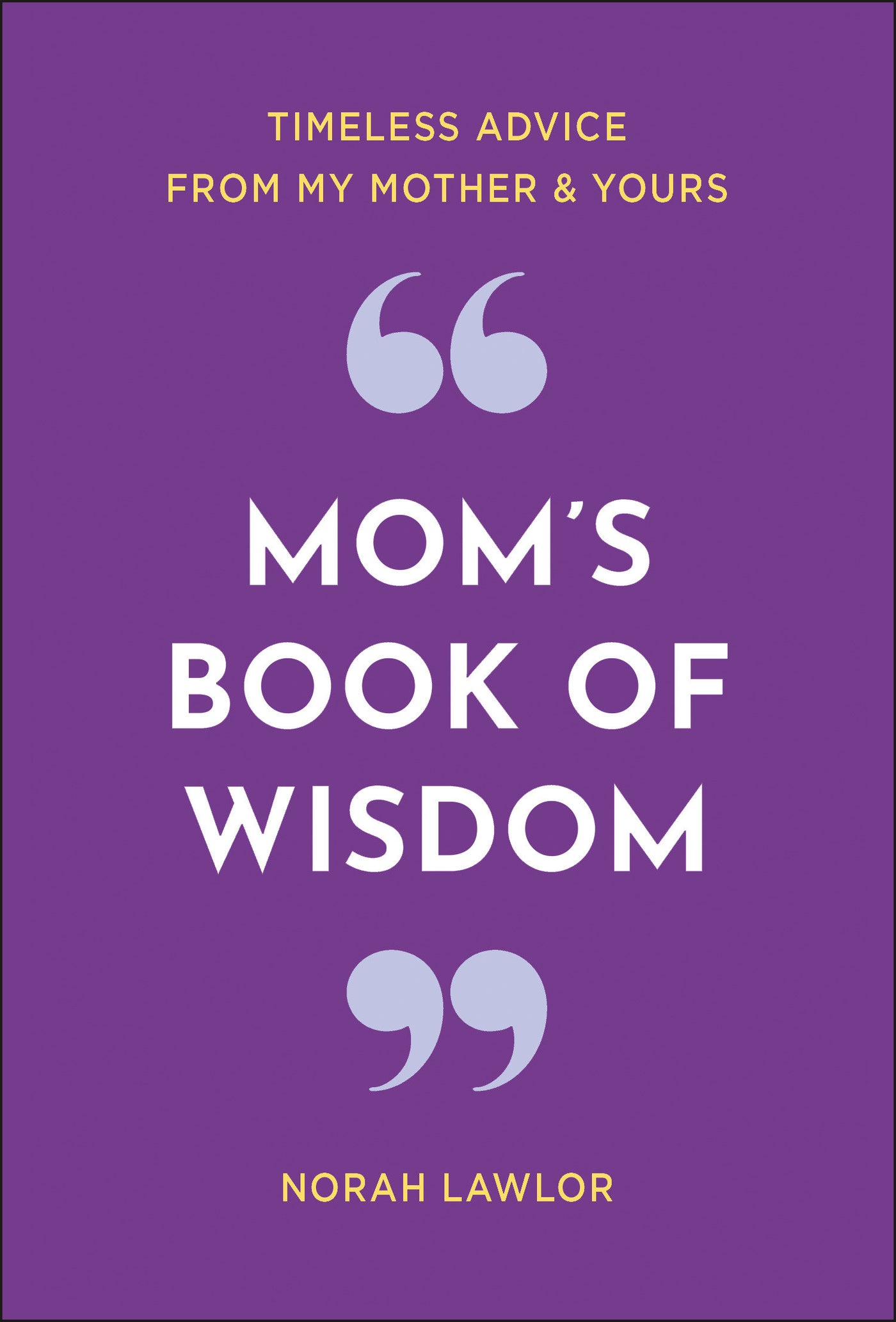 Mom's Book of Wisdom