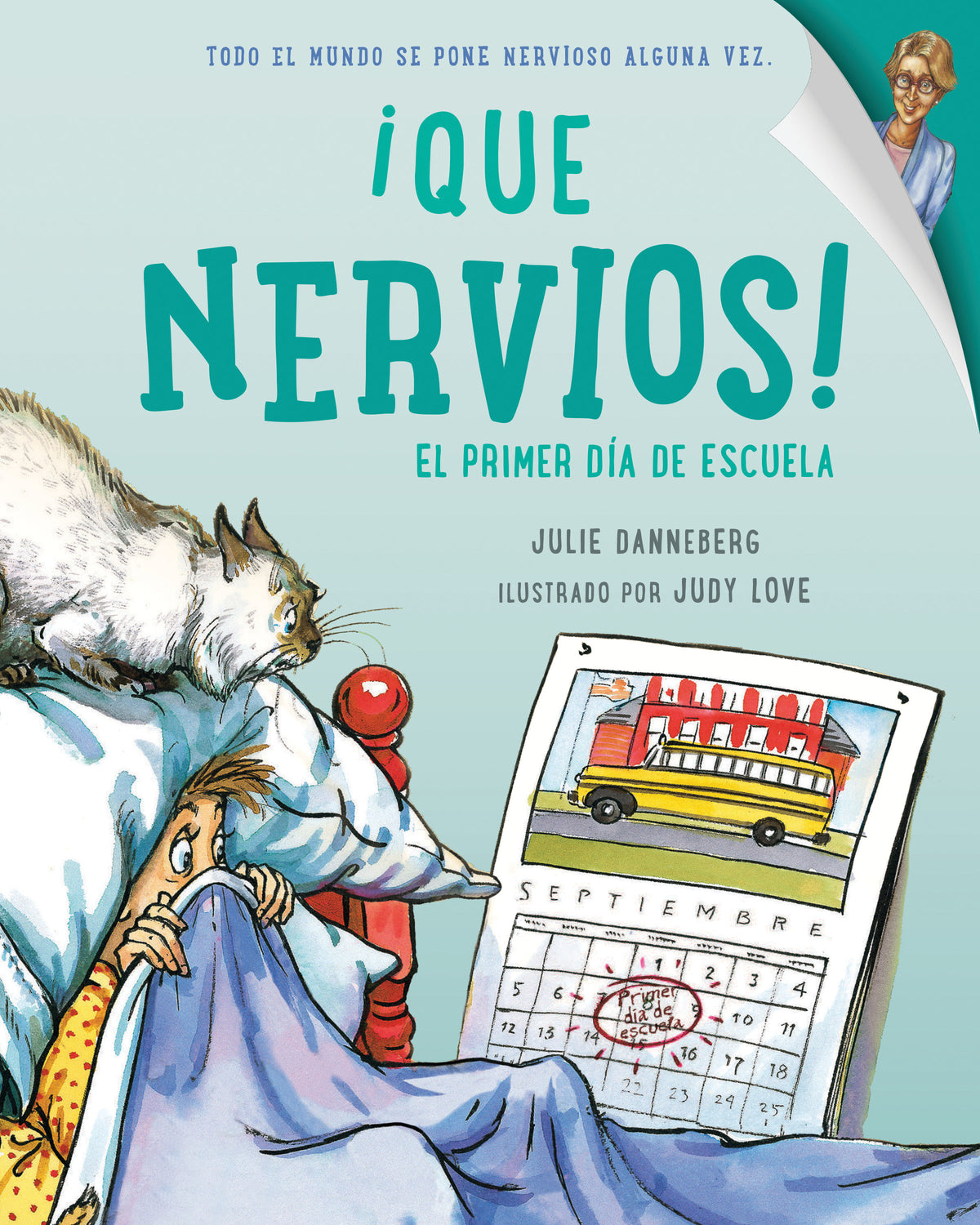 Que nervios! El primer dia de escuela (Spanish Edition) cover (ISBN 9781580891264)