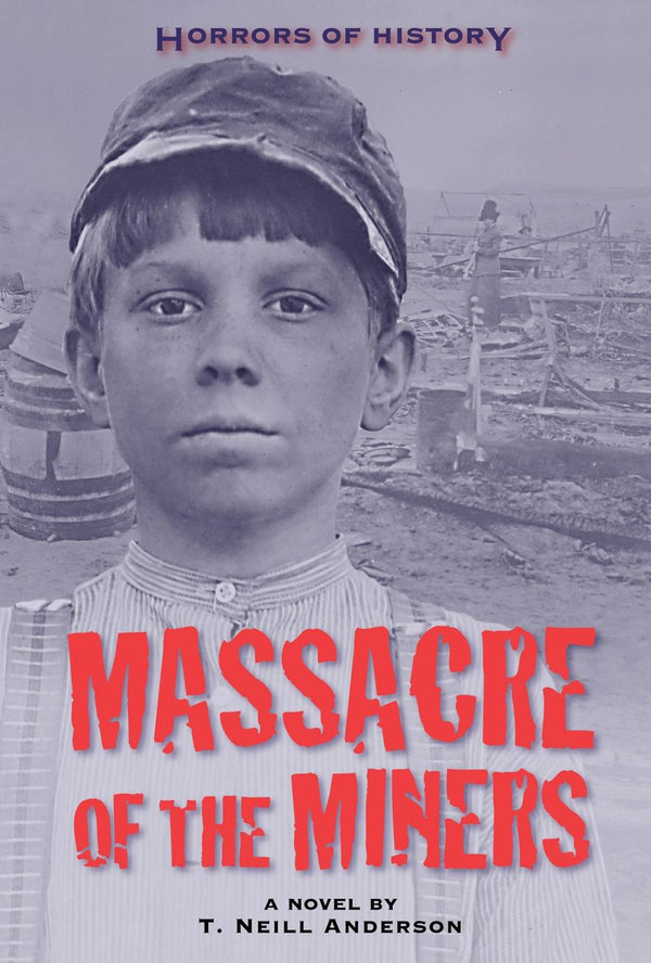 Horrors of History: Massacre of the Miners-Children’s / Teenage fiction: Biographical/ historical fiction and true stories-買書書 BuyBookBook