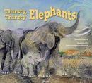 Thirsty, Thirsty Elephants-Children’s / Teenage general interest: Nature and animals-買書書 BuyBookBook