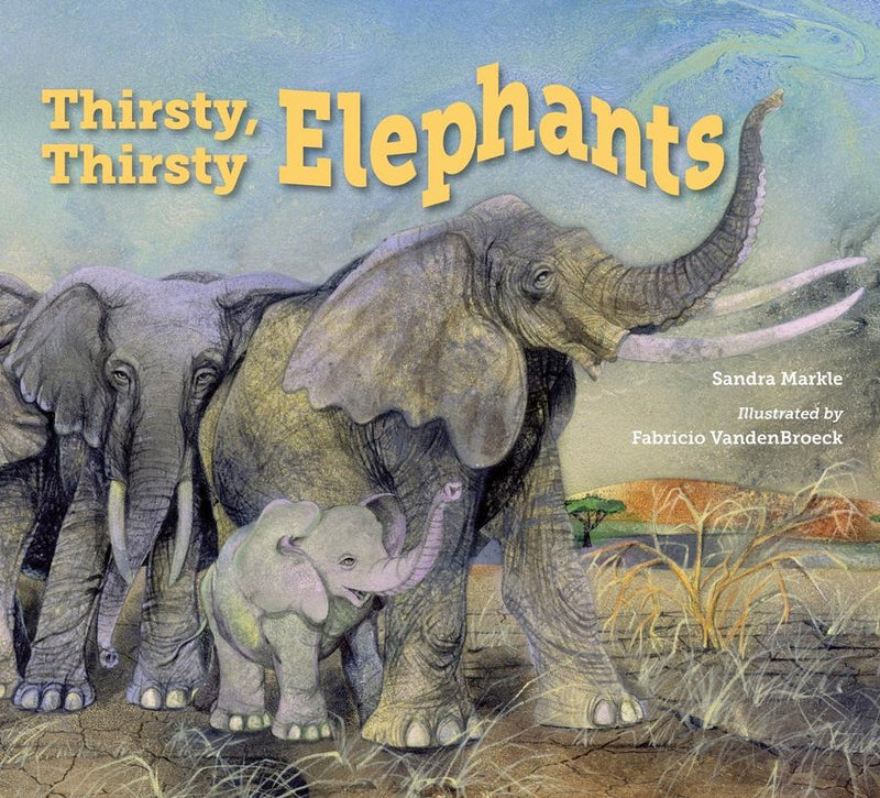 Thirsty, Thirsty Elephants-Children’s / Teenage general interest: Nature and animals-買書書 BuyBookBook