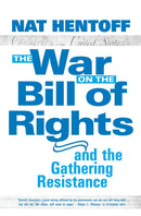 The War on the Bill of Rights