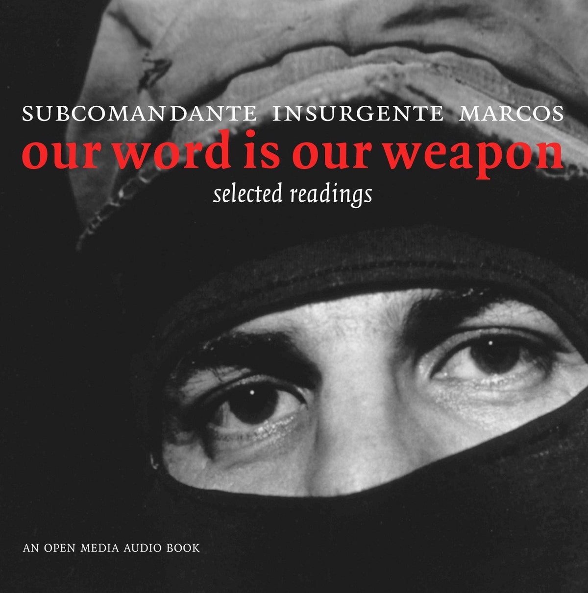 Our Word is Our Weapon cover (ISBN 9781583226636)