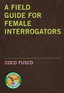 A Field Guide for Female Interrogators-Society/ culture/ social sciences-買書書 BuyBookBook