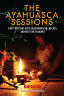 The Ayahuasca Sessions-Mind/ body/ spirit-買書書 BuyBookBook