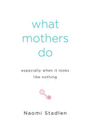 What Mothers Do Especially When It Looks Like Nothing-Family and health-買書書 BuyBookBook