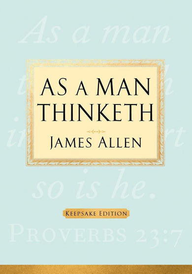 As a Man Thinketh