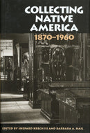 Collecting Native America, 1870-1960-Society/ culture/ social sciences-買書書 BuyBookBook