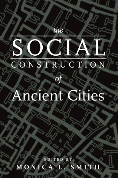 The Social Construction of Ancient Cities-Society/ culture/ social sciences-買書書 BuyBookBook