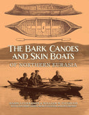 The Bark Canoes and Skin Boats of Northern Eurasia-Society/ culture/ social sciences-買書書 BuyBookBook